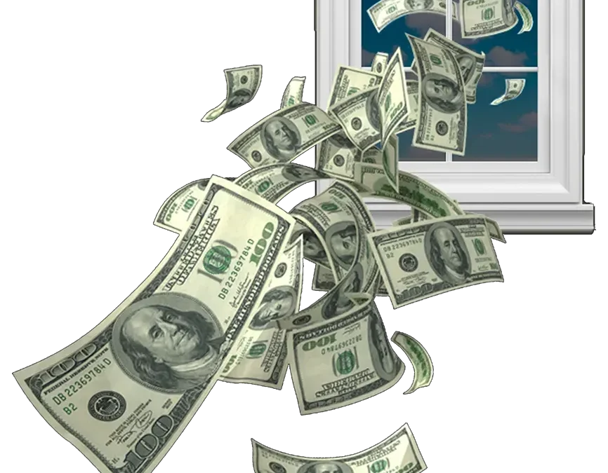 money going out the window